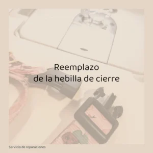 Reemplazo de la hebilla de cierre
